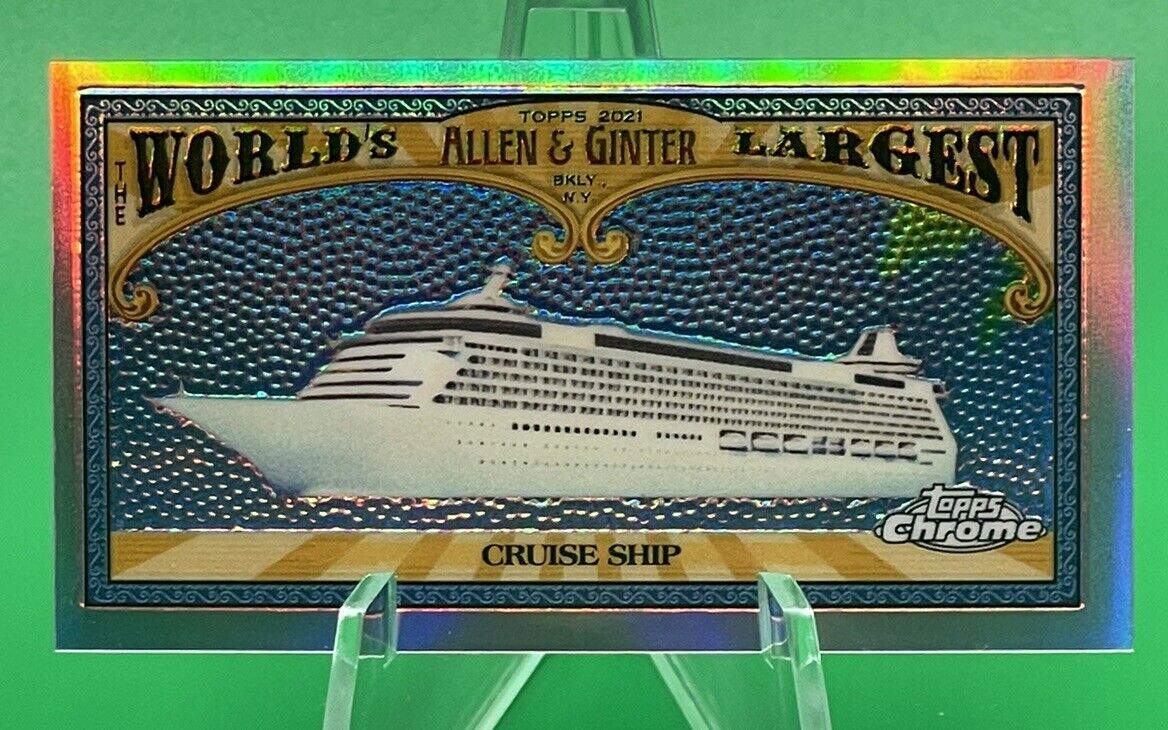 2021 Topps Allen & Ginter Chrome The World’s Largest CRUISE SHIP #MWL1