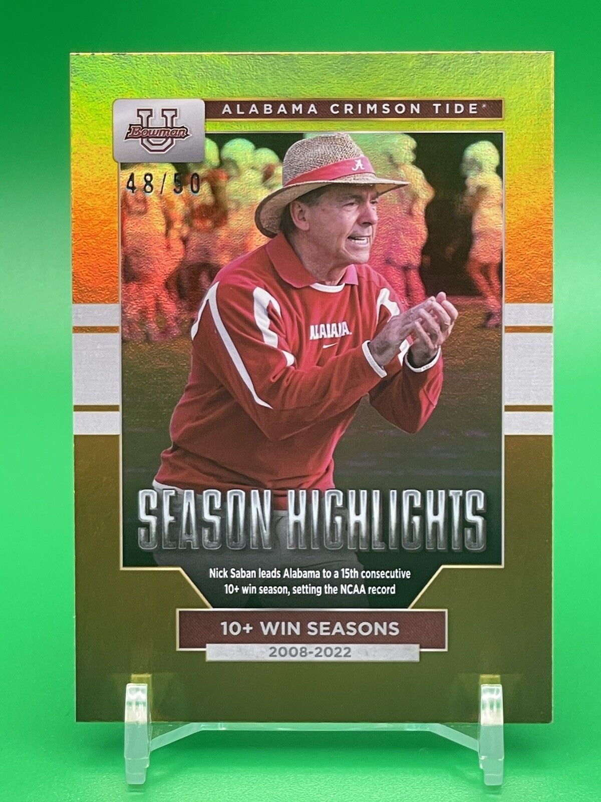 2023 Bowman U Alabama NICK SABAN SEASON HIGHLIGHTS 10+ Win Seasons Gold 48/50