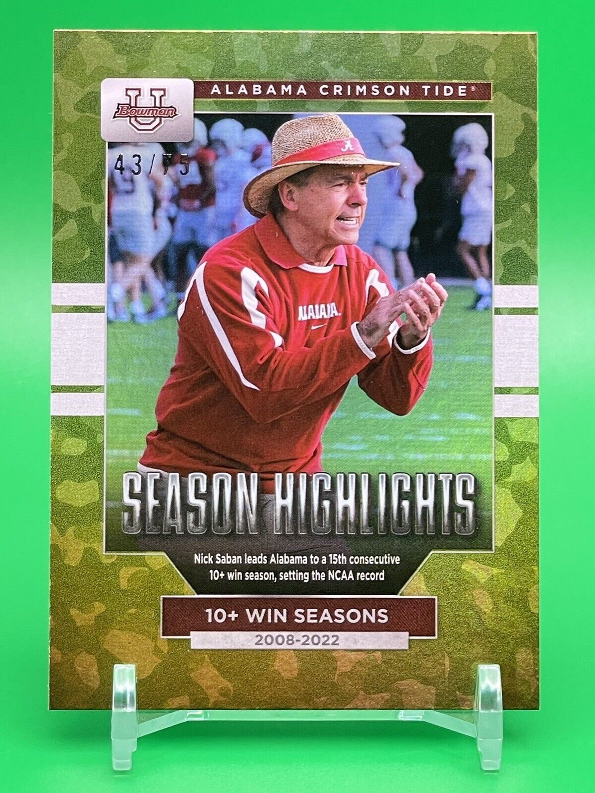 2023 Bowman U Alabama NICK SABAN SEASON HIGHLIGHTS 10+ Win Seasons Camo 43/75