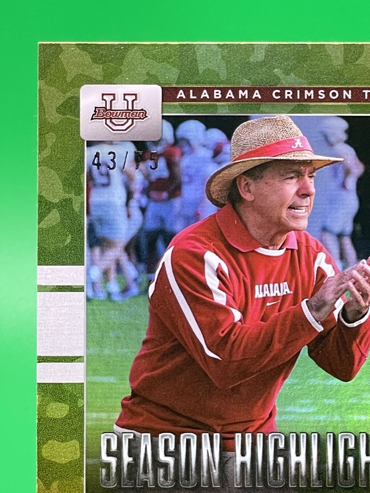 2023 Bowman U Alabama NICK SABAN SEASON HIGHLIGHTS 10+ Win Seasons Camo 43/75