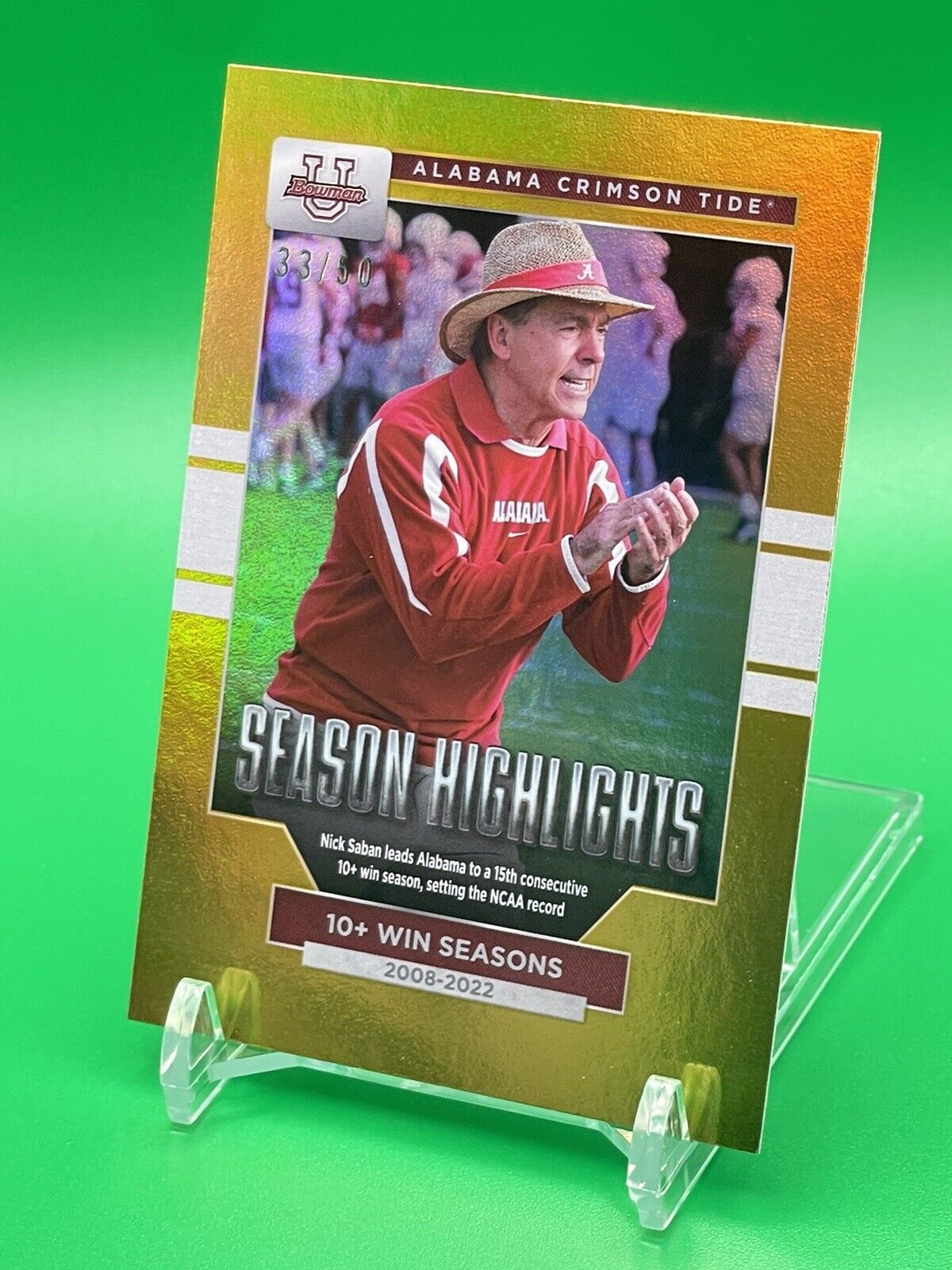 2023 Bowman U Alabama NICK SABAN SEASON HIGHLIGHTS 10+ Win Seasons Gold 33/50