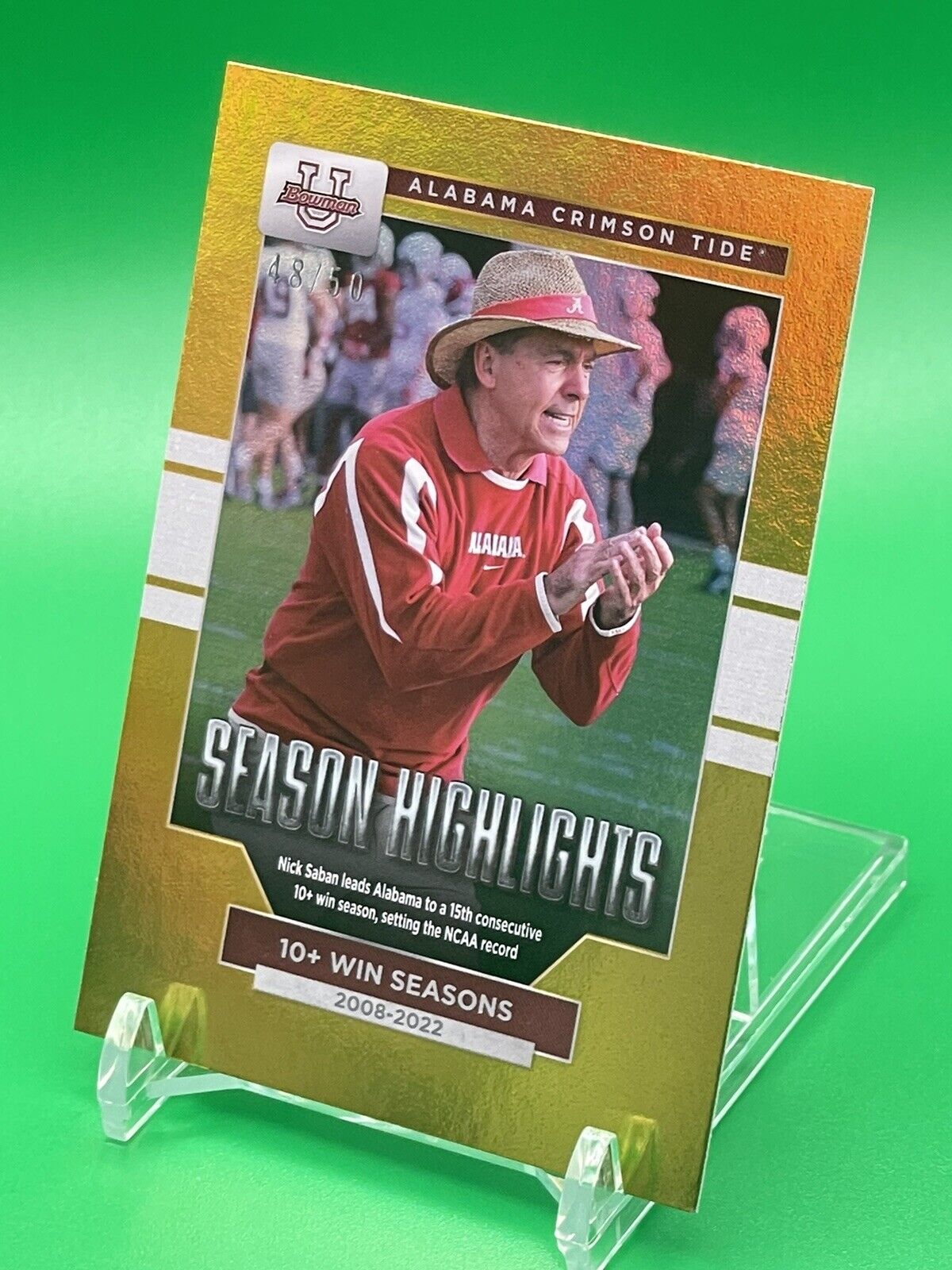 2023 Bowman U Alabama NICK SABAN SEASON HIGHLIGHTS 10+ Win Seasons Gold 48/50