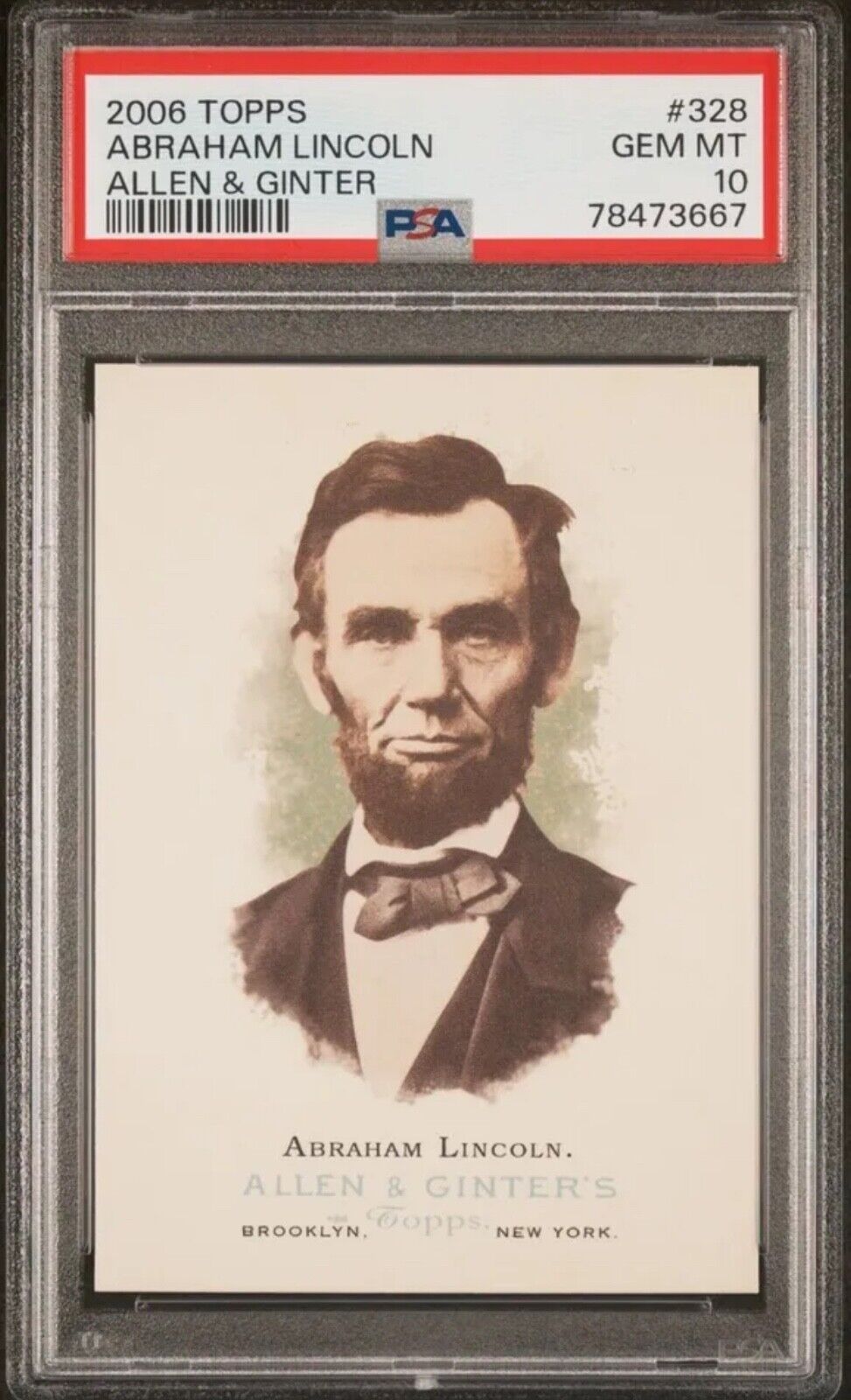 🇺🇸 2006 Topps Allen & Ginter ABRAHAM LINCOLN #328 PSA 10 GEM MINT