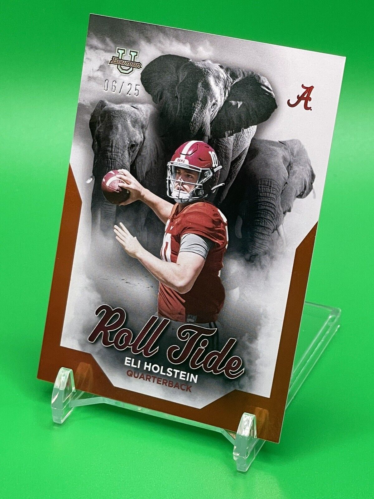 2023 Bowman U Alabama ELI HOLSTEIN Orange Foil ROLL TIDE Parallel 06/25